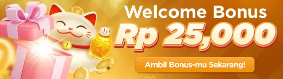 Welcome Bonus Deposit Rp 25.000