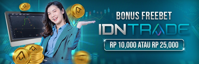 IDNTrade bonus Freebet 10k dan 25k