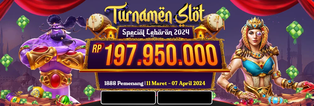TURNAMEN SLOT SPESIAL LEBARAN 2024