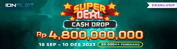 IDNSLOT Super Deal Cash Drop